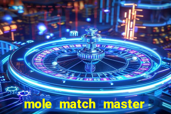 mole match master ganha dinheiro